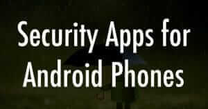 Security Apps for Android Phone