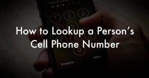 Lookup Someone's Cell Phone Number